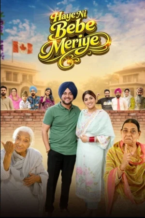 Haye Ni Bebe Meriye 2026 Punjabi Audio - Movierulz